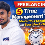 5 Time Management Tips for Freelancing Master Your Schedule and Boost Productivity